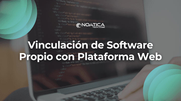 Vinculación de Software Propio con Plataforma Web