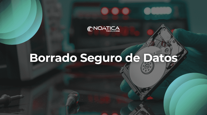 Borrado Seguro de Datos-NOATICA Programadores Informaticos