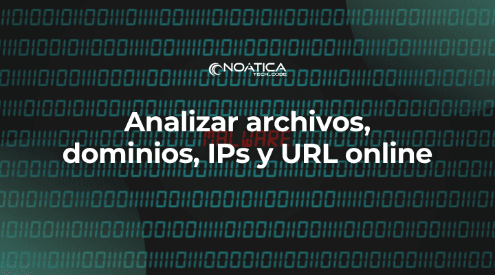 Analizar archivos, dominios, IPs y URL online