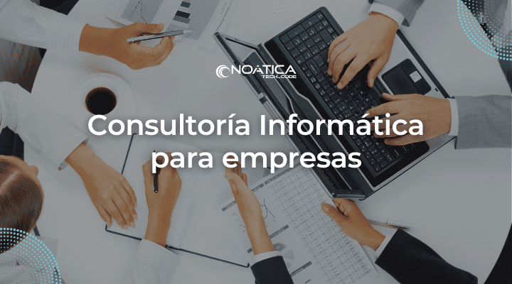 Consultoría informática para empresas