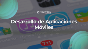 Desarrollo de aplicaciones móviles