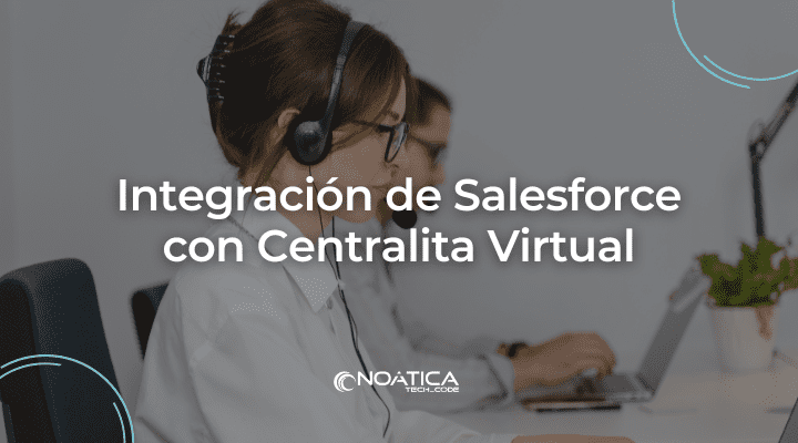 Integración de Salesforce con Centralita Virtual